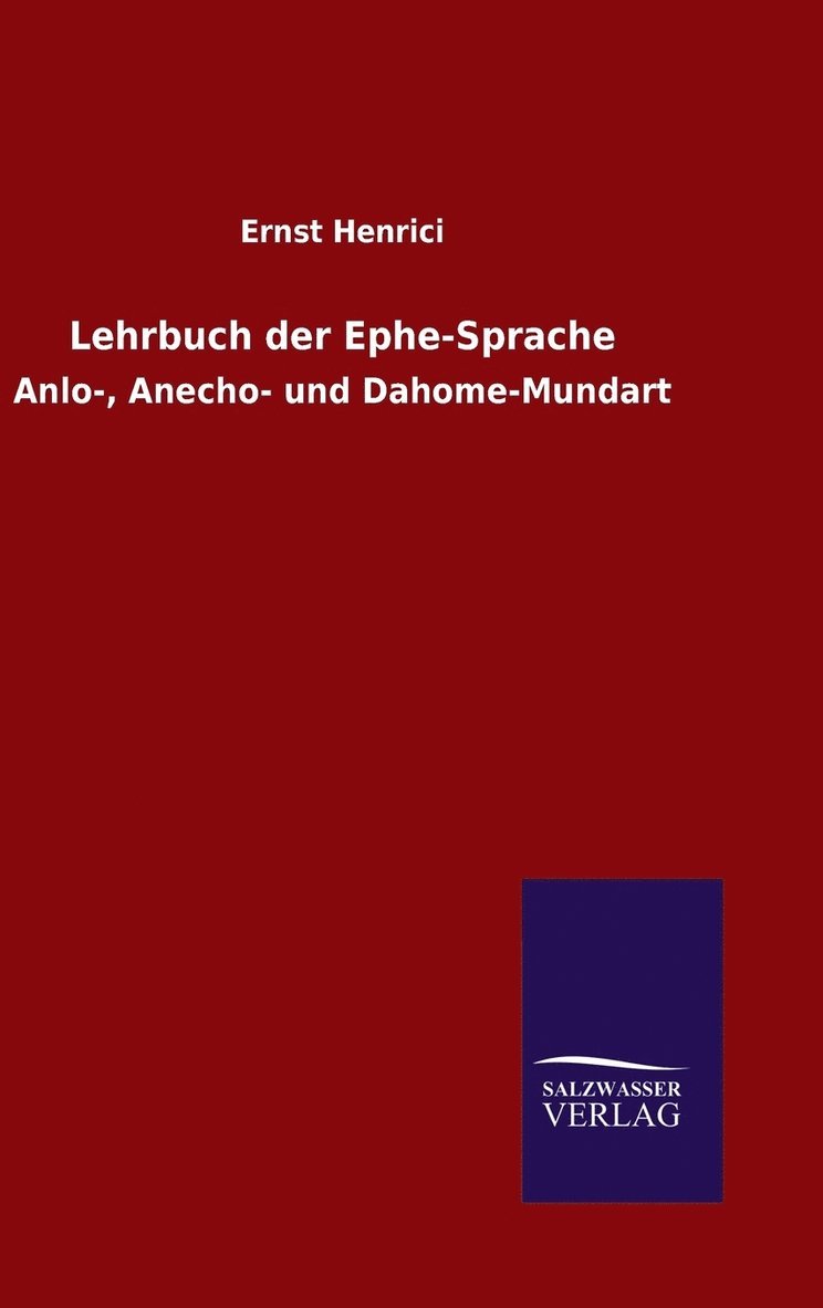 Ernst Henrici - Lehrbuch der Ephe-Sprache, Inbunden