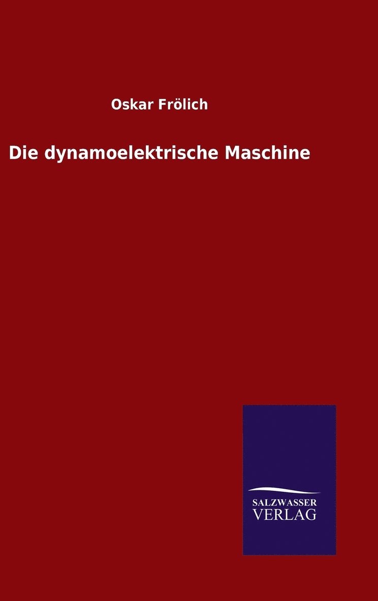 Die dynamoelektrische Maschine 1