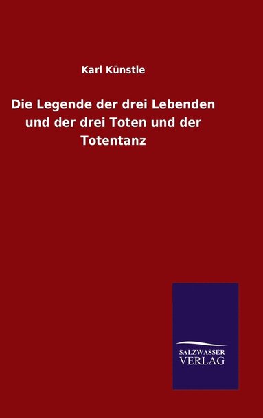 bokomslag Legende der drei Lebenden und der drei Toten und der Totentanz