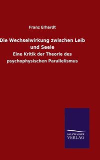 bokomslag Die Wechselwirkung zwischen Leib und Seele