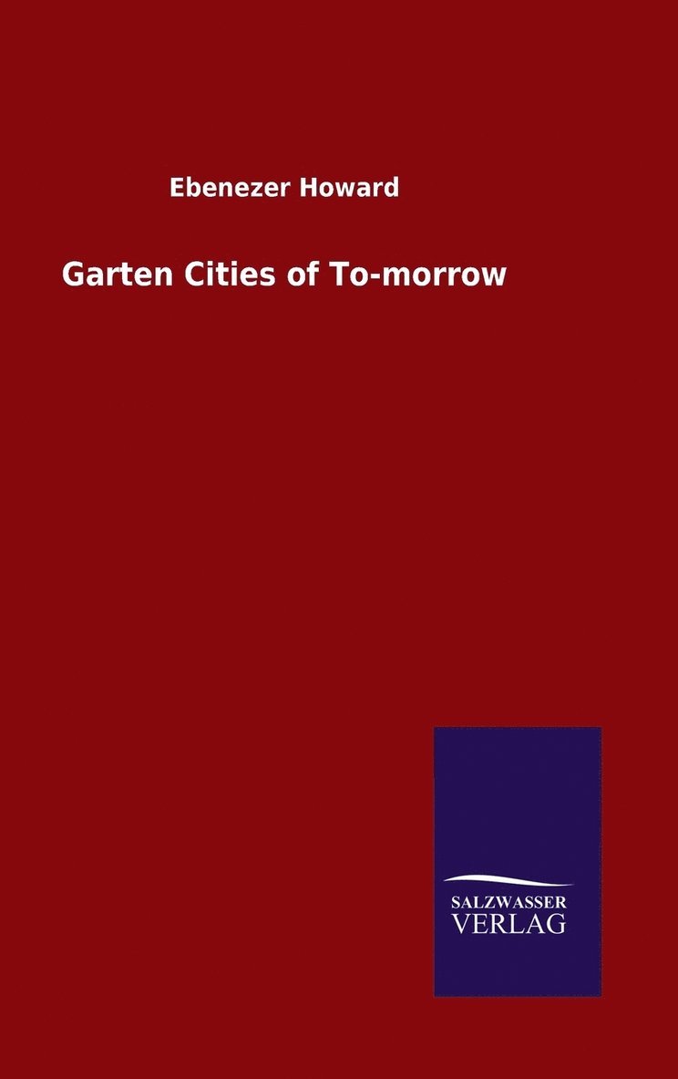 Garten Cities of To-morrow 1