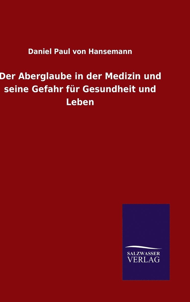 Der Aberglaube in der Medizin und seine Gefahr fr Gesundheit und Leben 1