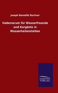 bokomslag Vademecum fr Wasserfreunde und Kurgste in Wasserheilanstalten