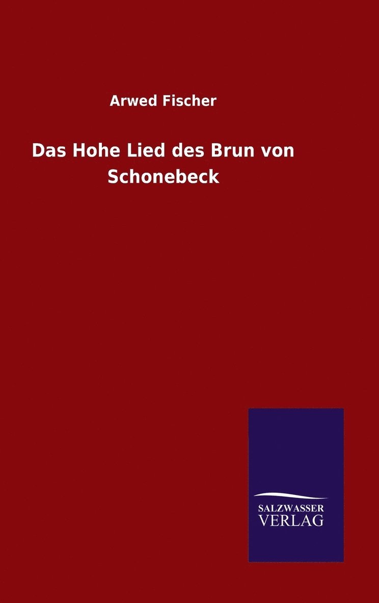 Hohe Lied des Brun von Schonebeck