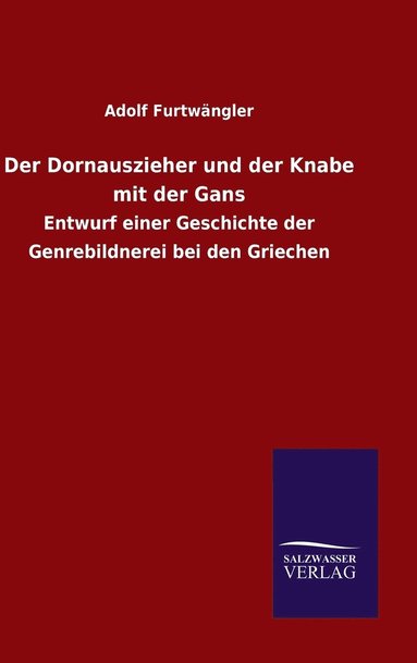 bokomslag Dornauszieher und der Knabe mit der Gans