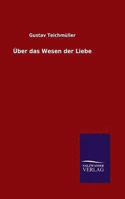 ber das Wesen der Liebe 1