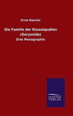 bokomslag Familie der Rüsselquallen (Geryonida)