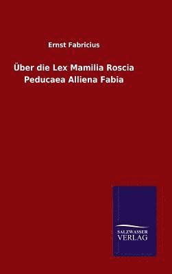 ber die Lex Mamilia Roscia Peducaea Alliena Fabia 1