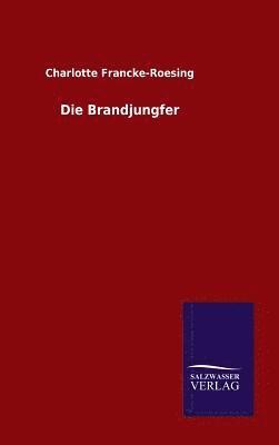 Die Brandjungfer 1