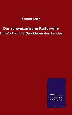 Der schweizerische Kulturwille 1