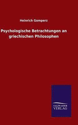 Psychologische Betrachtungen an griechischen Philosophen 1