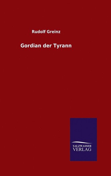 bokomslag Gordian der Tyrann