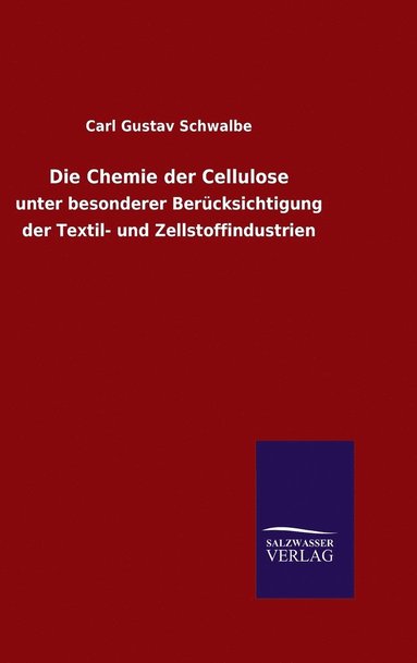 bokomslag Die Chemie der Cellulose