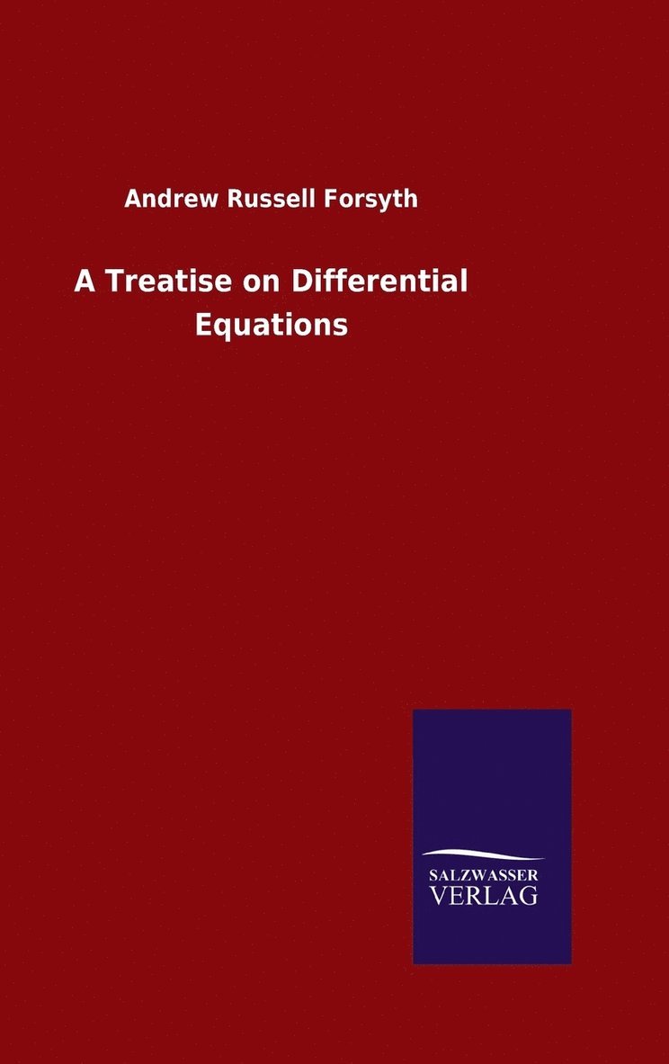 A Treatise on Differential Equations 1