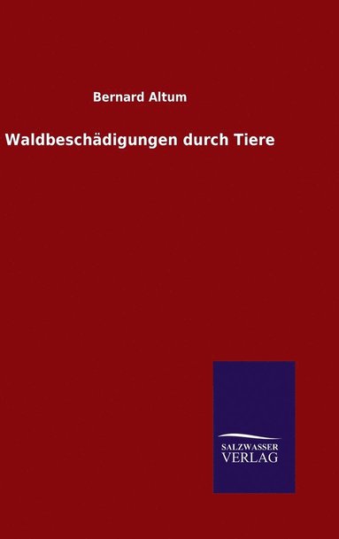 bokomslag Waldbeschädigungen durch Tiere