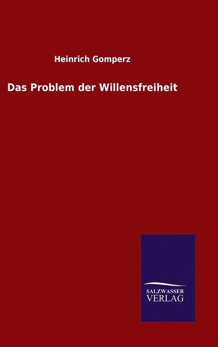 Das Problem der Willensfreiheit 1