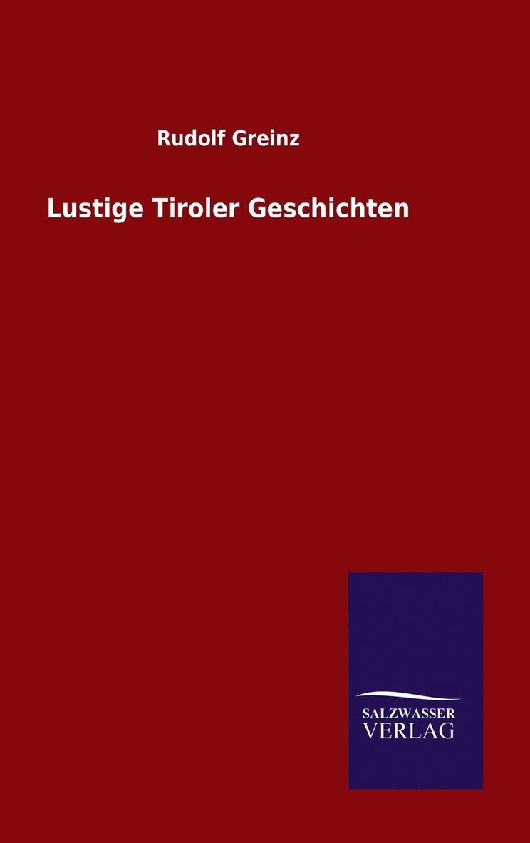 Lustige Tiroler Geschichten 1