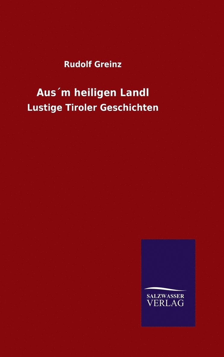 Ausm heiligen Landl 1