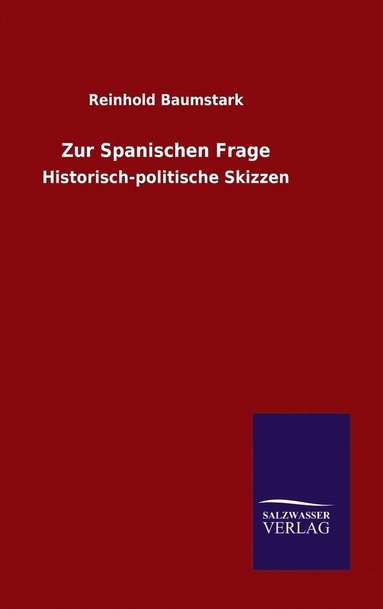 bokomslag Zur Spanischen Frage