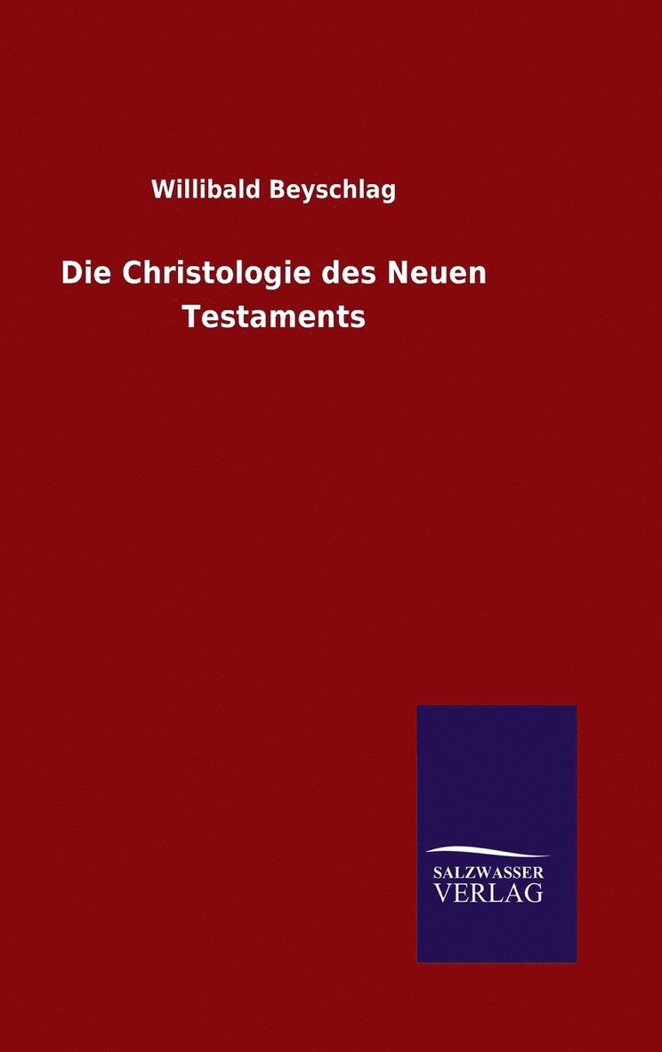 Die Christologie des Neuen Testaments 1