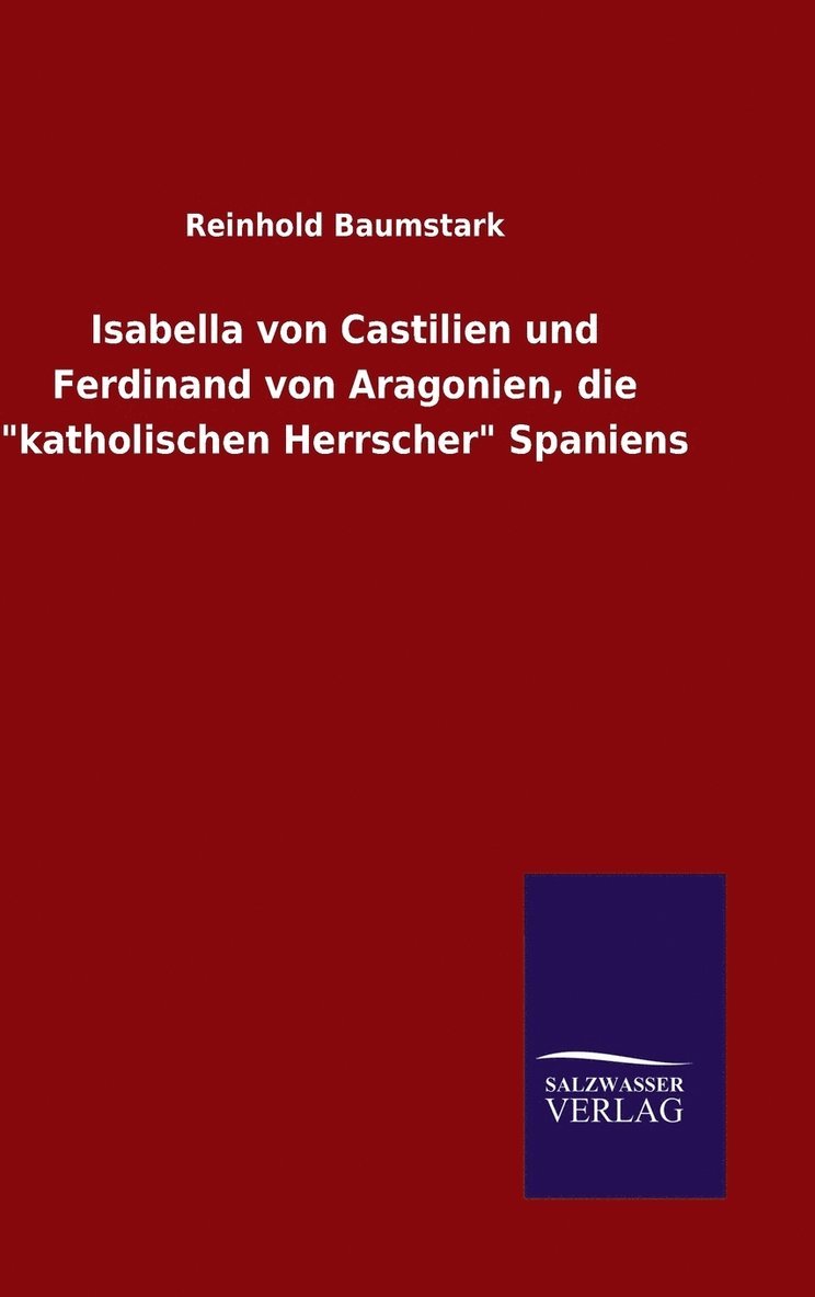 Isabella von Castilien und Ferdinand von Aragonien, die &quot;katholischen Herrscher&quot; Spaniens 1