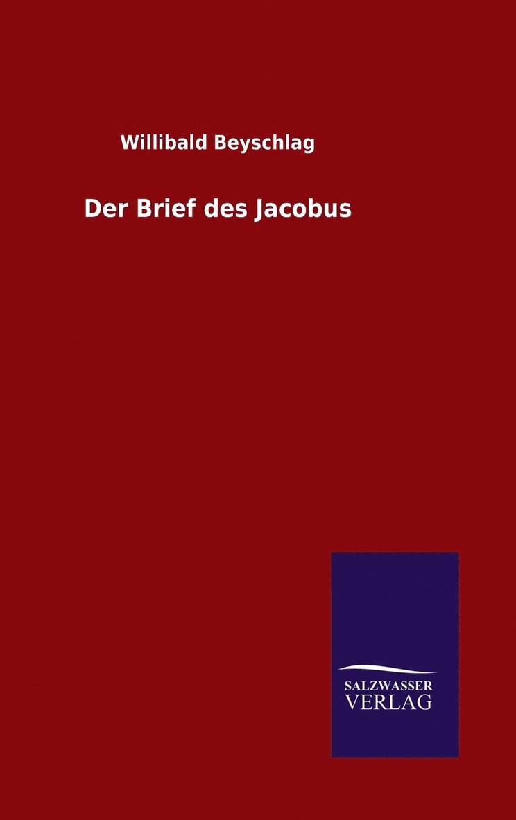 Willibald Beyschlag - Brief des Jacobus, Inbunden