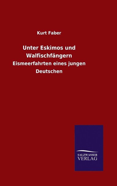 bokomslag Unter Eskimos und Walfischfängern