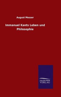 bokomslag Immanuel Kants Leben und Philosophie