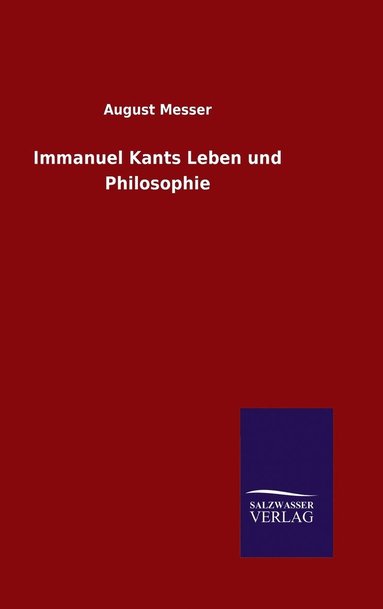 bokomslag Immanuel Kants Leben und Philosophie