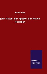 bokomslag John Paton, der Apostel der Neuen Hebriden