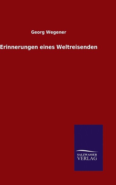 bokomslag Erinnerungen eines Weltreisenden