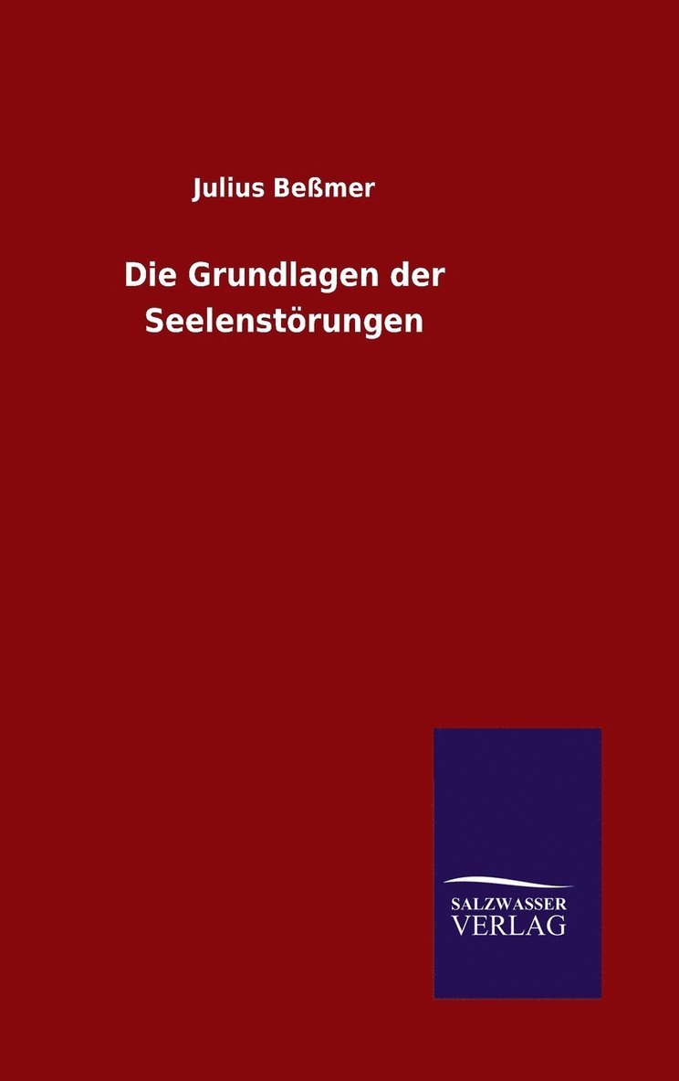 Die Grundlagen der Seelenstrungen 1