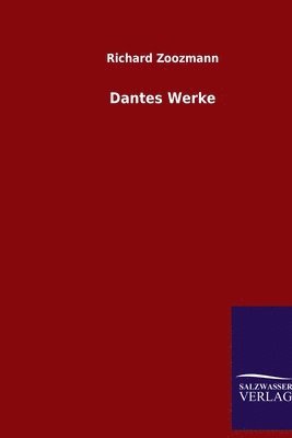 Richard Zoozmann - Dantes Werke, Häftad