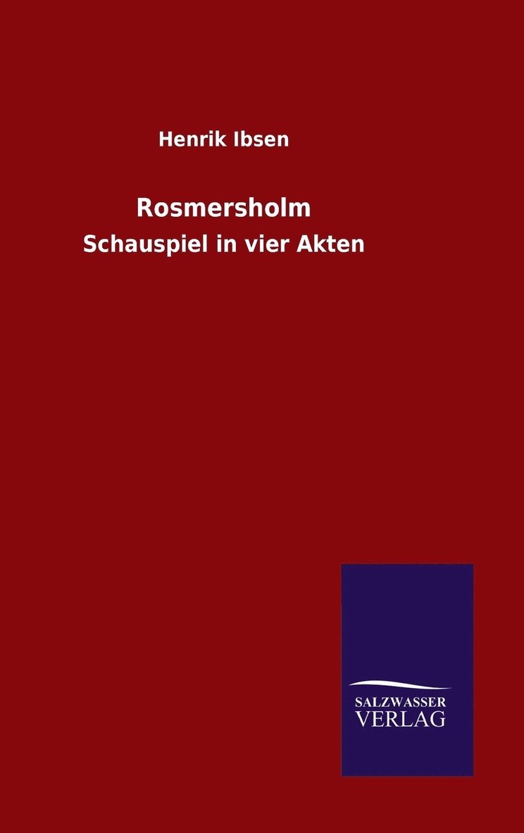 Henrik Johan Ibsen, Henrik Ibsen - Rosmersholm, Inbunden