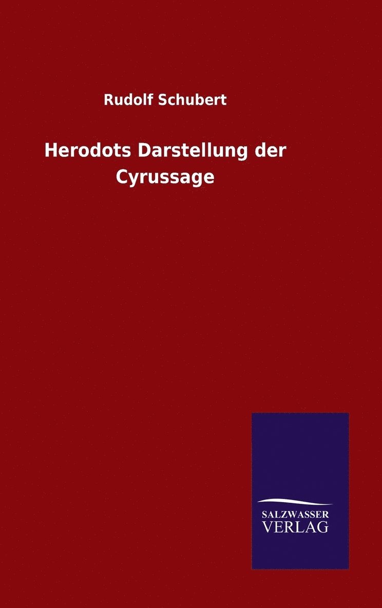 Herodots Darstellung der Cyrussage 1