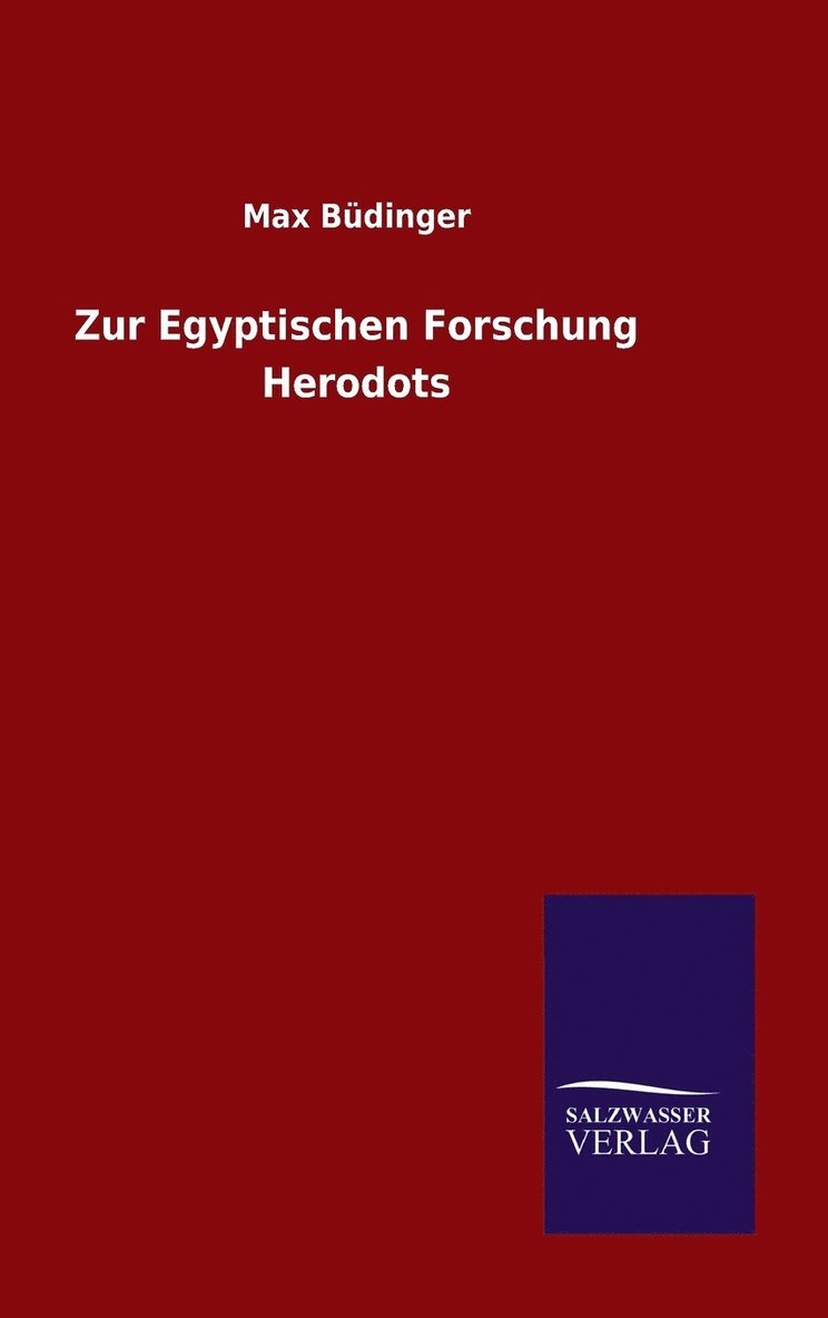 Zur Egyptischen Forschung Herodots 1