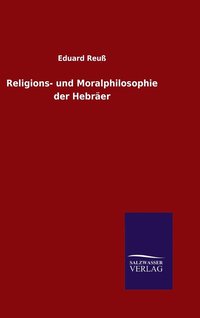 bokomslag Religions- und Moralphilosophie der Hebraer