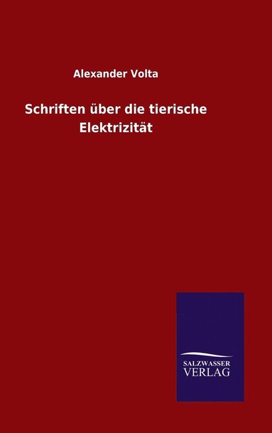 bokomslag Schriften ber die tierische Elektrizitt