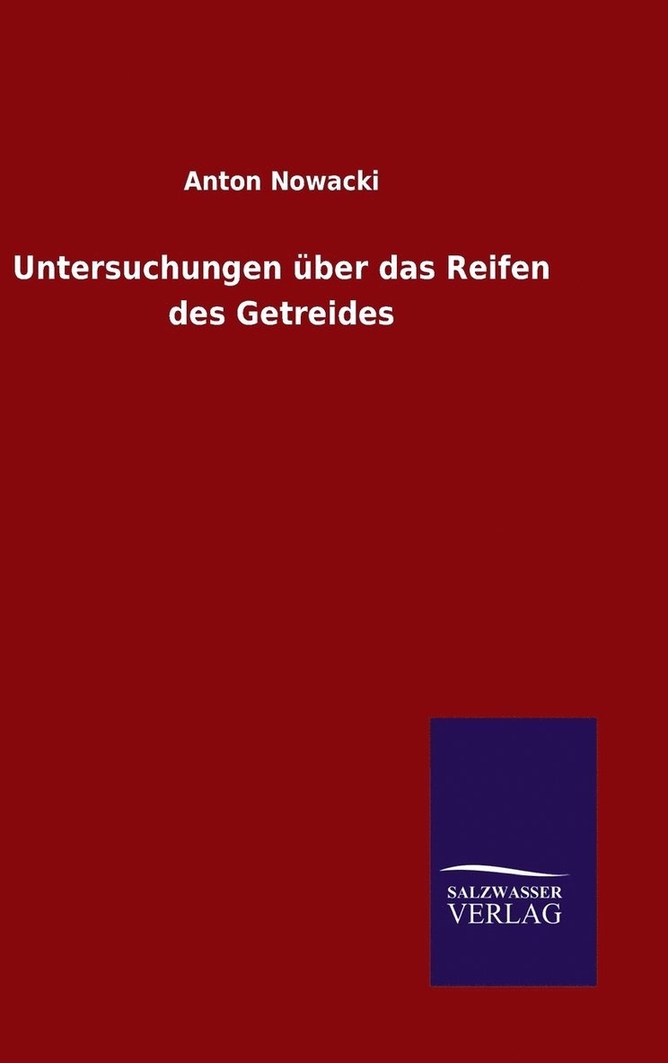 Untersuchungen ber das Reifen des Getreides 1