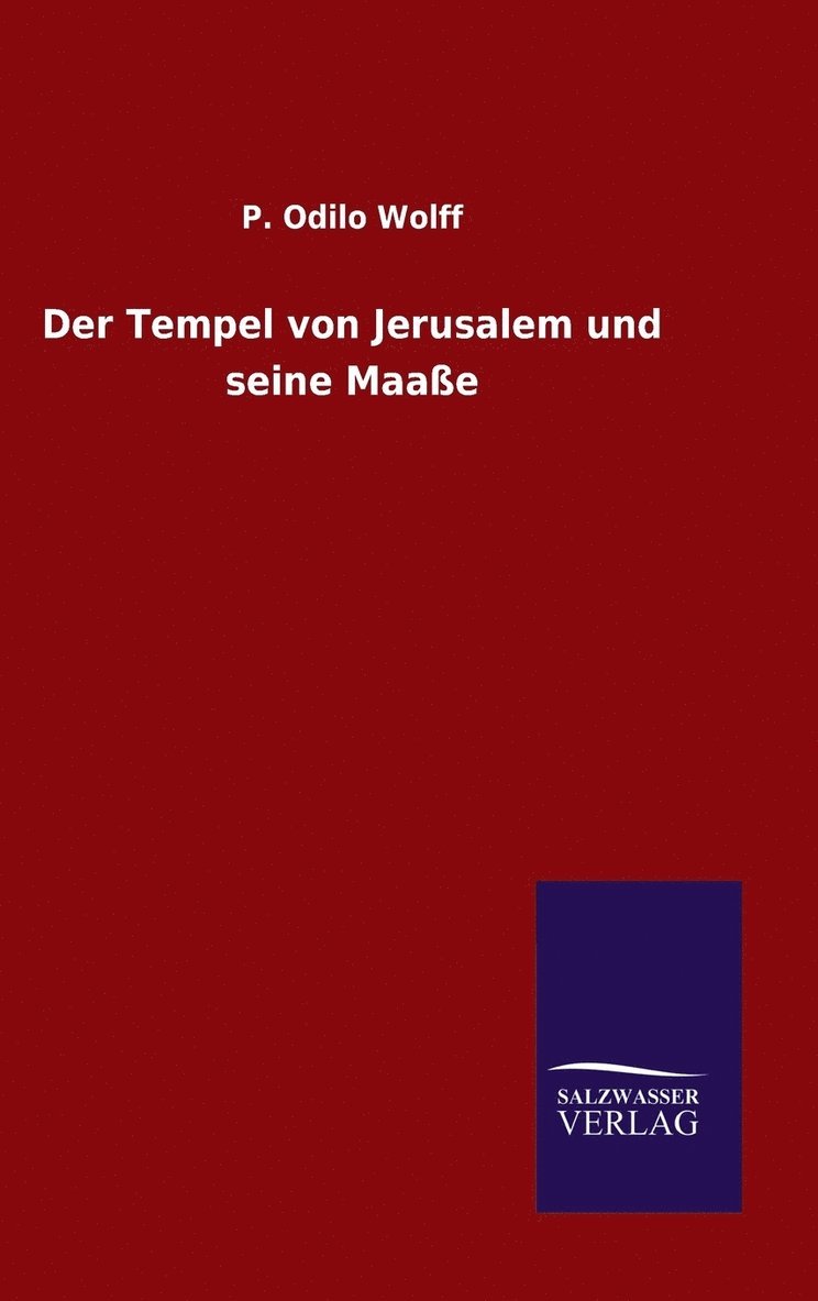 Tempel von Jerusalem und seine Maaße