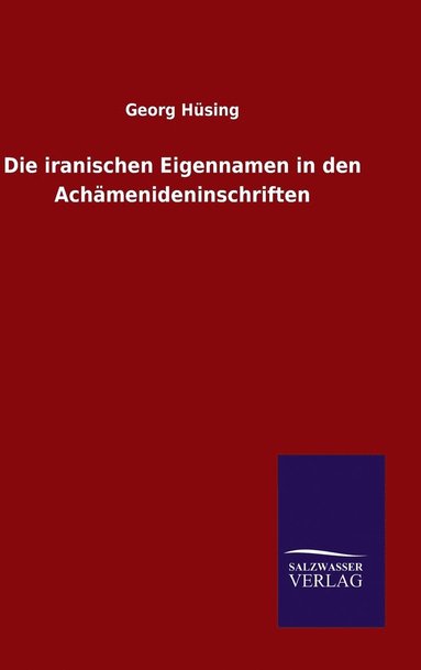 bokomslag Die iranischen Eigennamen in den Achmenideninschriften