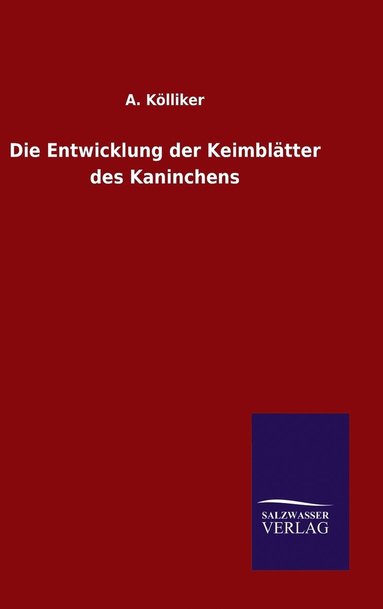 bokomslag Entwicklung der Keimblätter des Kaninchens
