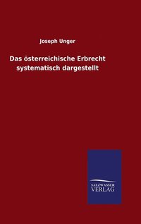 bokomslag Das sterreichische Erbrecht systematisch dargestellt