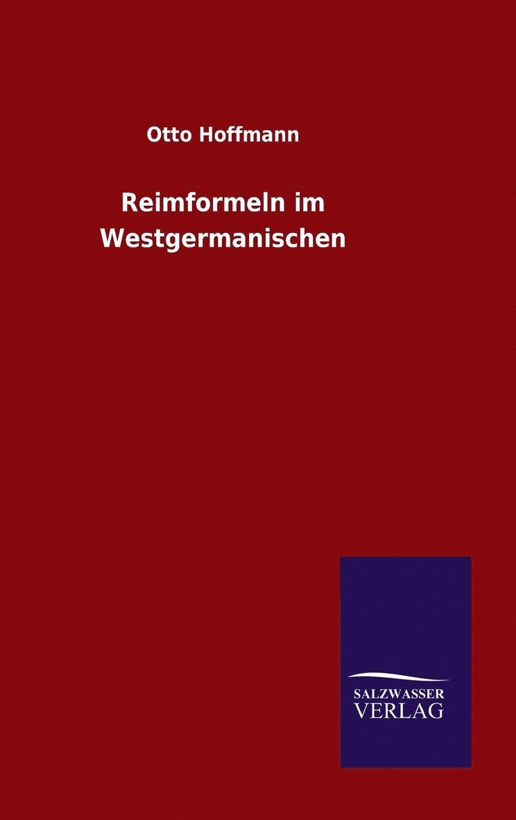 Reimformeln im Westgermanischen