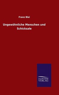 bokomslag Ungewhnliche Menschen und Schicksale