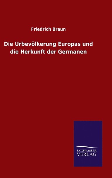 bokomslag Urbevölkerung Europas und die Herkunft der Germanen