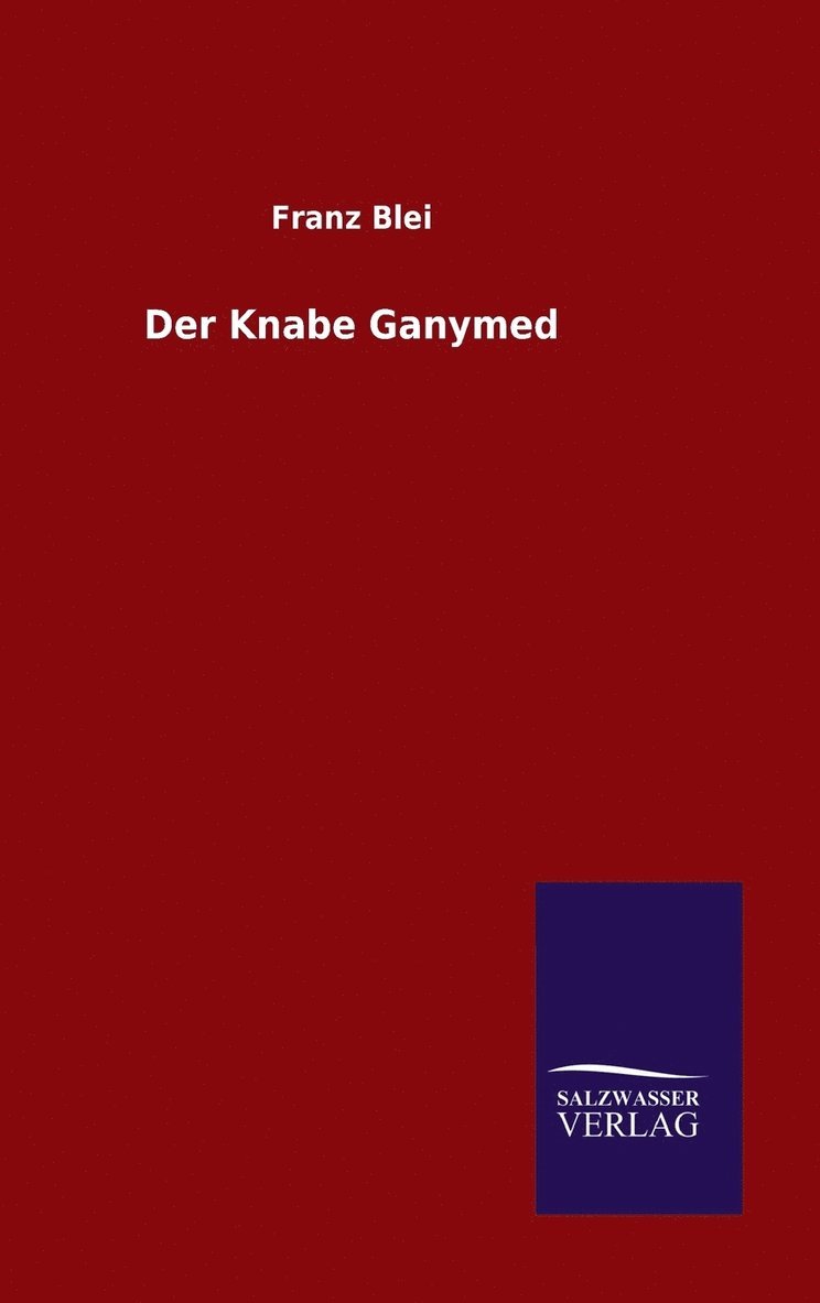 Der Knabe Ganymed 1