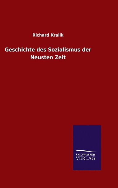 bokomslag Geschichte des Sozialismus der Neusten Zeit