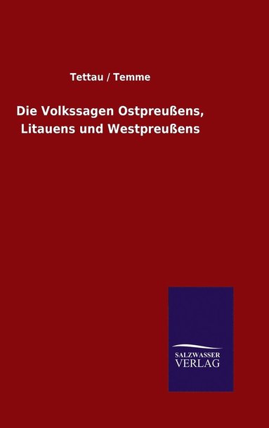 bokomslag Volkssagen Ostpreußens, Litauens und Westpreußens
