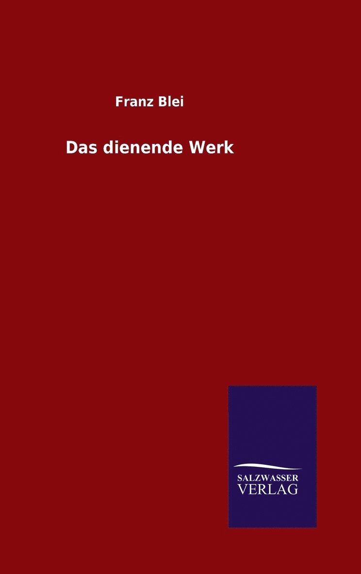 Das dienende Werk 1